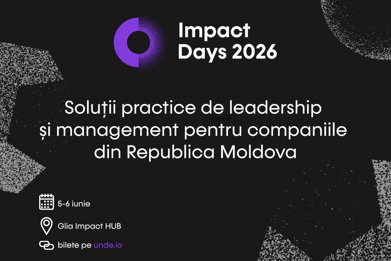Impact Days Moldova 2026: soluții de leadership pentru companii